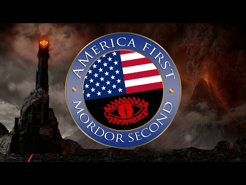 America First, Mordor Second