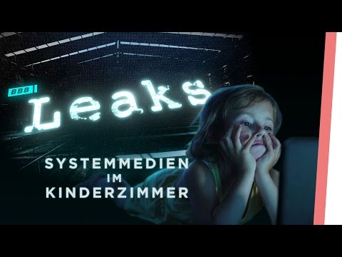 BBB Leaks: Systemmedien im Kinderzimmer