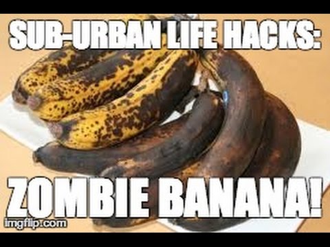 Life Hack Zombie Banana!
