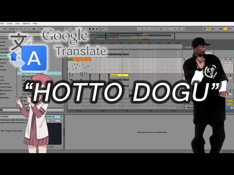 How To Make Google Translate song &quot;HOTTO DOGU&quot;