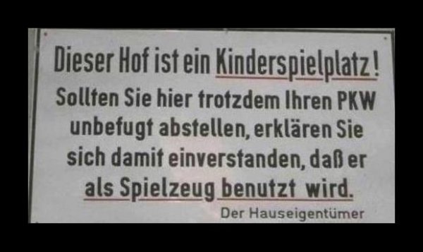 Eine Warnung vom Hauseigentümer